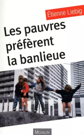 Couverture du produit · LES PAUVRES PREFERENT LA BANLIEUE