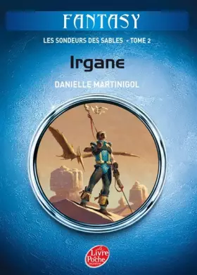 Couverture du produit · Les sondeurs des sables, Tome 2 : Irgane