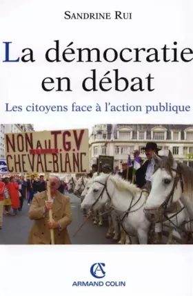 Couverture du produit · La Démocratie en débat : Les Citoyens face à l'action publique