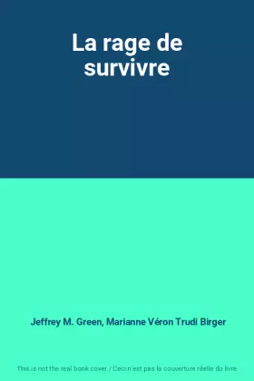 Couverture du produit · La rage de survivre