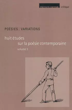 Couverture du produit · Poésies : variations: Tome 3, Huit études sur la poésie contemporaine