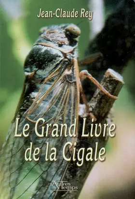 Couverture du produit · Le Grand Livre de la Cigale