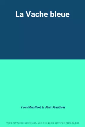 Couverture du produit · La Vache bleue