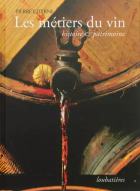 Couverture du produit · Les métiers du vin: Histoire et patrimoine