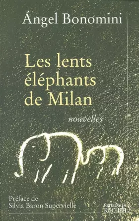 Couverture du produit · Les Lents Éléphants de Milan