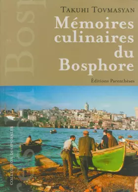 Couverture du produit · Mémoires culinaires du Bosphore