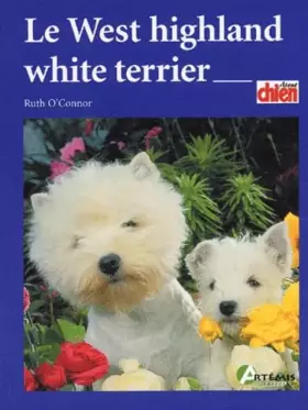 Couverture du produit · Le West Highland White Terrier