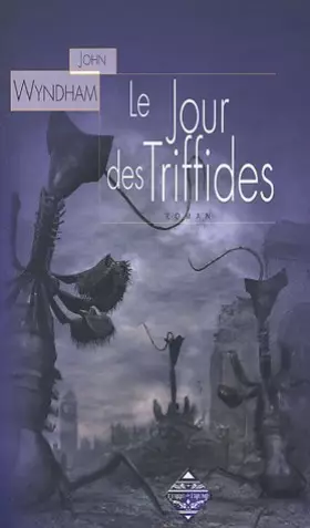 Couverture du produit · Le jour des triffides