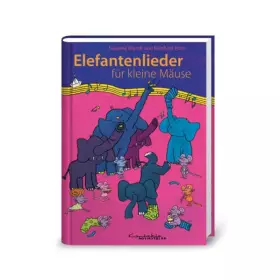 Couverture du produit · Elefantenlieder für kleine Mäuse: Buch