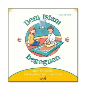 Couverture du produit · Mit Kindern dem Islam begegnen: Ideen für Familie, Kindergarten und Grundschule
