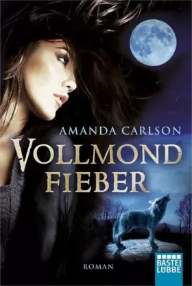 Couverture du produit · Vollmondfieber: Roman (Fantasy. Bastei Lübbe Taschenbücher)