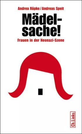 Couverture du produit · Mädelsache!: Frauen in der Neonazi-Szene