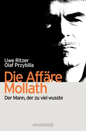 Couverture du produit · Die Affäre Mollath: Der Mann, der zu viel wusste