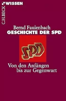 Couverture du produit · Geschichte der SPD: Von den Anfängen bis zur Gegenwart (Beck'sche Reihe)