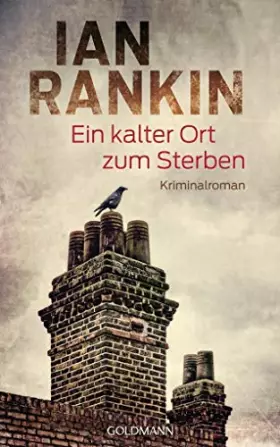 Couverture du produit · Ein kalter Ort zum Sterben: Ein Inspector-Rebus-Roman 21 - Kriminalroman