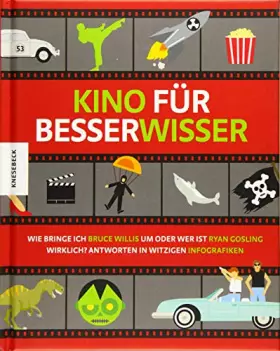 Couverture du produit · Kino für Besserwisser: Wie bringe ich Bruce Willis um oder wer ist Ryan Gosling wirklich? In witzigen Infografiken