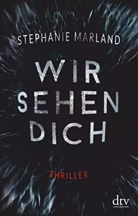 Couverture du produit · Wir sehen dich: Thriller (Clementine Starke, Band 1)
