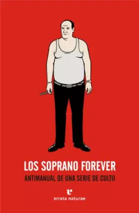 Couverture du produit · Soprano Forever,Los 4ヲed: Antimanual de una serie de culto (VARIOS)