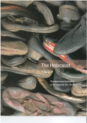 Couverture du produit · The Holocaust exhibition at the Imperial War Museum
