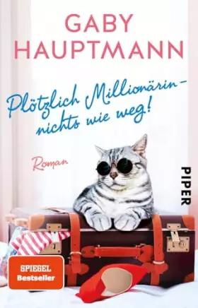 Couverture du produit · Plötzlich Millionärin – nichts wie weg!: Roman