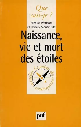 Couverture du produit · Naissance, vie et mort des étoiles