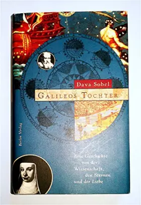 Couverture du produit · Galileos Tochter. Eine Geschichte von der Wissenschaft, den Sternen und der Liebe