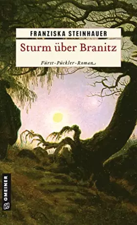 Couverture du produit · Sturm über Branitz: Historischer Kriminalroman (Historische Romane im GMEINER-Verlag)