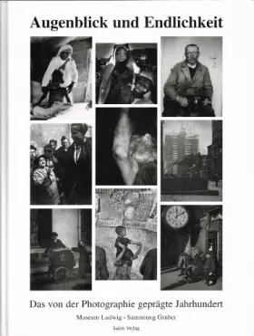 Couverture du produit · Augenblick und Endlichkeit - Das von der Photographie geprägte Jahrhundert