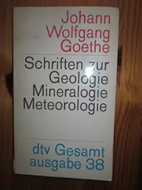 Couverture du produit · dtv-Gesamtausgabe. Bd. 38. Schriften zur Geologie, Mineralogie und Meteorologie