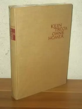 Couverture du produit · Kein Troja Ohne Homer: Zwei Jahrzehnte Archaologischer Forschung