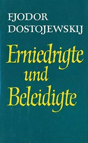 Couverture du produit · Erniedrigte und Beleidigte. Roman