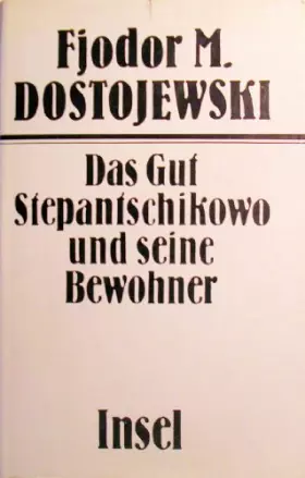 Couverture du produit · Das Gut Stepantschikowo und seine Bewohner: Aus den Aufzeichnungen eines Unbekannten