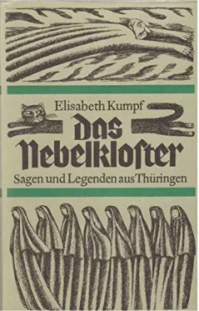 Couverture du produit · Das Nebelkloster. Sagen und Legenden aus Thüringen