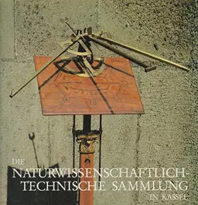 Couverture du produit · Die Naturwissenschaftlich-Technische Sammlung in Kassel