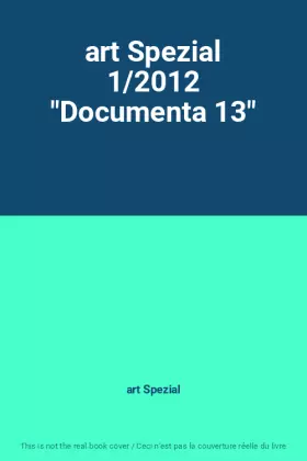 Couverture du produit · art Spezial 1/2012 "Documenta 13"