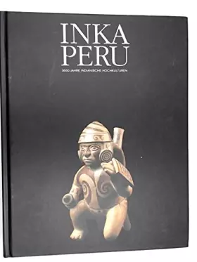 Couverture du produit · Inka Peru: 3000 Jahre Indianische Hochkulturen