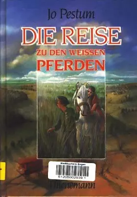 Couverture du produit · Die Reise zu den weißen Pferden