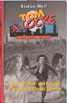 Couverture du produit · Tom & Locke, Bd.7, Der Mann mit den tausend Gesichtern