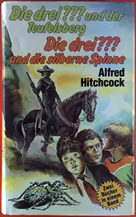Couverture du produit · Die drei ??? und der Teufelsberg / die drei ??? und die silberne Spinne. Doppelband zwei Bücher in einem Band.