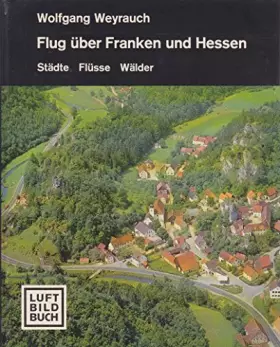 Couverture du produit · Flug über Franken und Hessen.