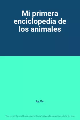 Couverture du produit · Mi primera enciclopedia de los animales