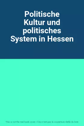 Couverture du produit · Politische Kultur und politisches System in Hessen