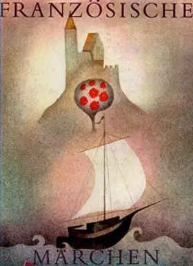 Couverture du produit · Französische Märchen. Erzählt von Jan Vladislav. Illustriert von Ota Janacek