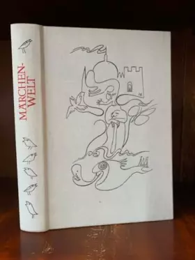 Couverture du produit · Märchenwelt. Viele schöne Märchen von bekannten und unbekannten Dichtern.