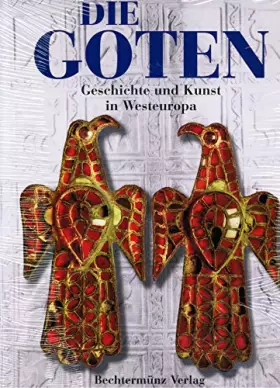 Couverture du produit · Die Goten: Geschichte und Kunst in Westeuropa