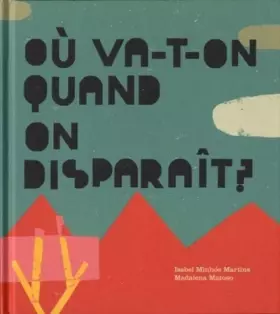 Couverture du produit · Où va-t-on quand on disparaît ?