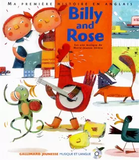 Couverture du produit · Billy and Rose - Sélection du Comité des mamans Hiver 2004 (6-9 ans) (1 livre + 1 CD audio)