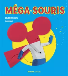 Couverture du produit · MEGA SOURIS