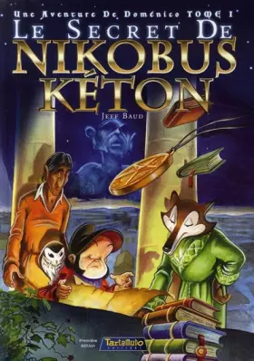 Couverture du produit · Le secret de Nikobus Keton, Tome 1 : Une aventure de Doménico