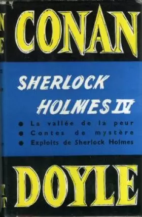 Couverture du produit · OEuvres complètes - X - Sherlock Holmes - IV - La Vallée de la peur/Contes de mystère/Exploits de Sherlock Holmes